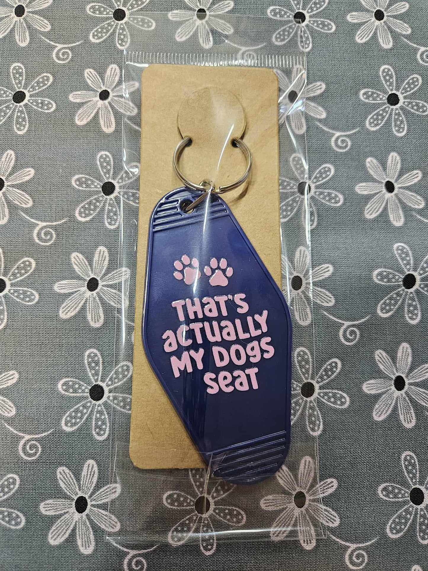 Retro Motel Keychain: That's Actually My Dog's Seat - Joyfully Unique