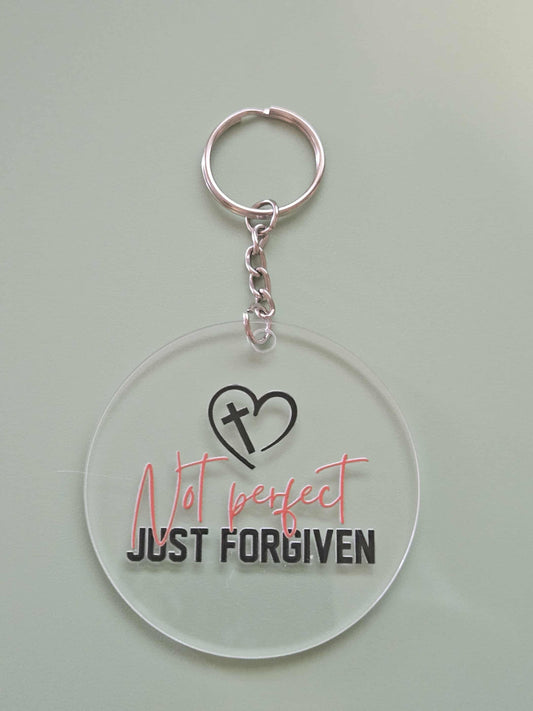 Clear Acrylic 3" Round Keychain With UV DTF Sticker Not Perfect Just Forgiven