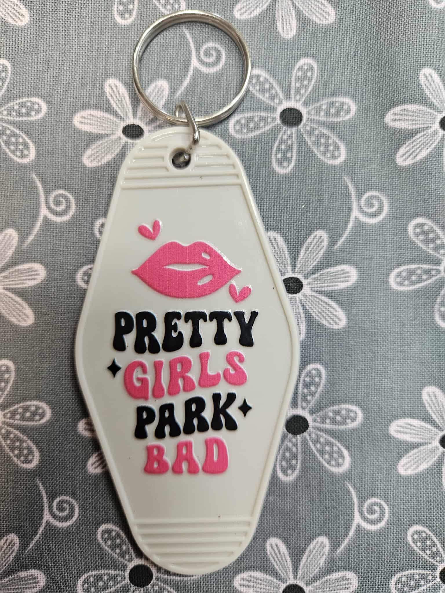 Retro Motel Keychain: Pretty Girls Park Bad - Joyfully Unique