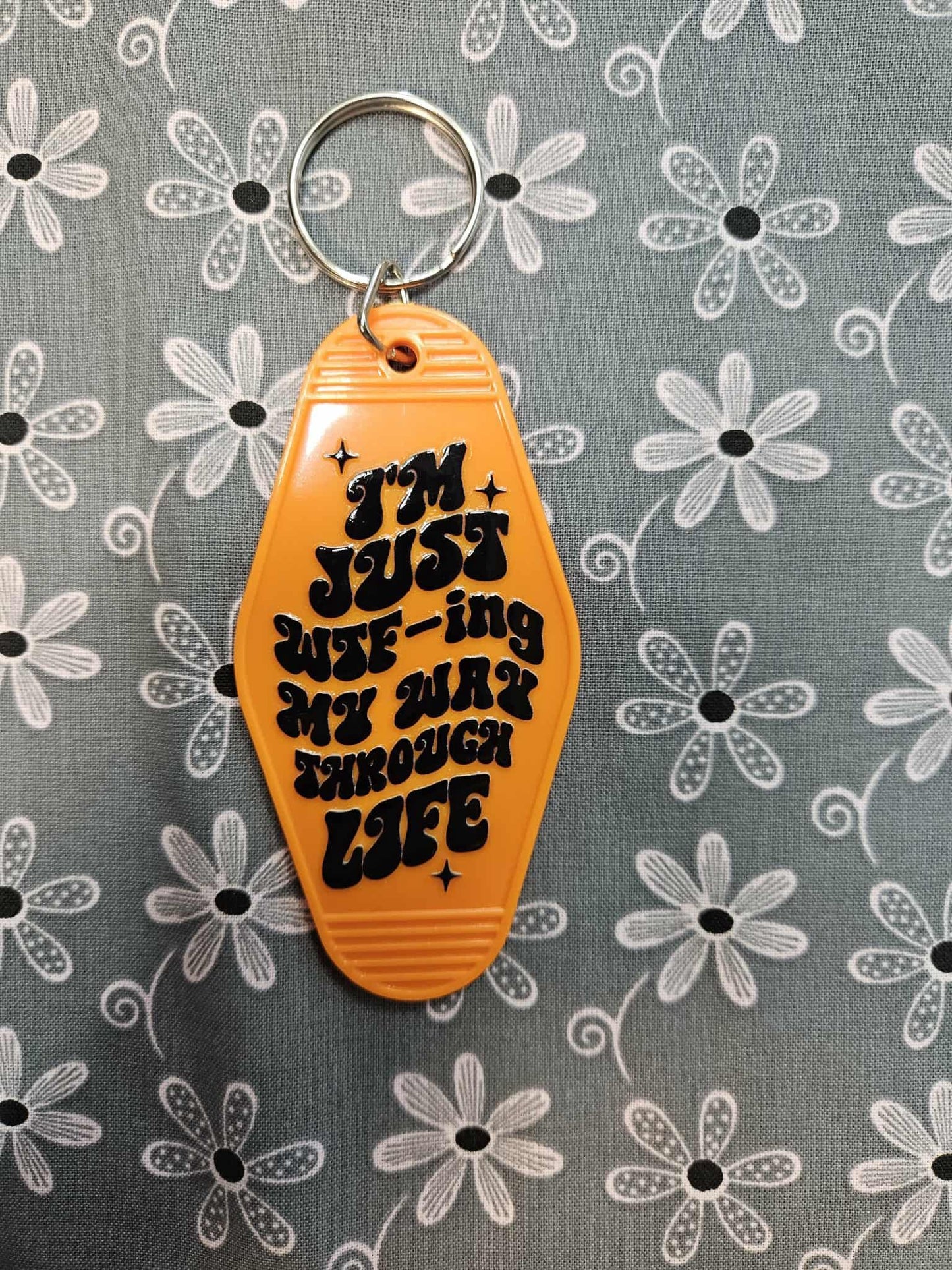 Retro Motel Keychain: I'm Just WTF - ing My Way Through Life - Joyfully Unique