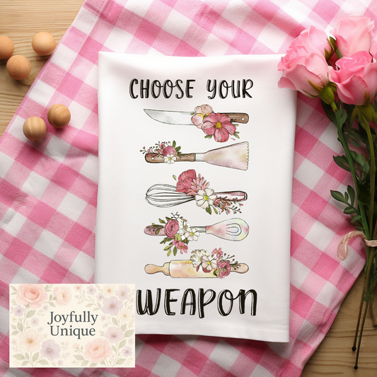 Kitchen Towel: Choose Your Weapon