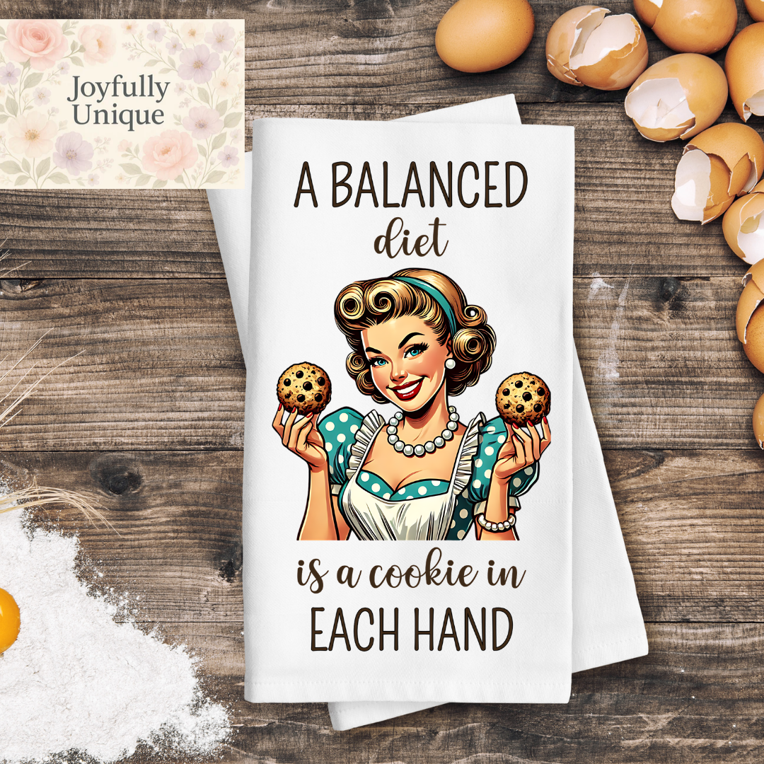 Kitchen Towel: A Balanced Diet Is A Cookie In Each Hand