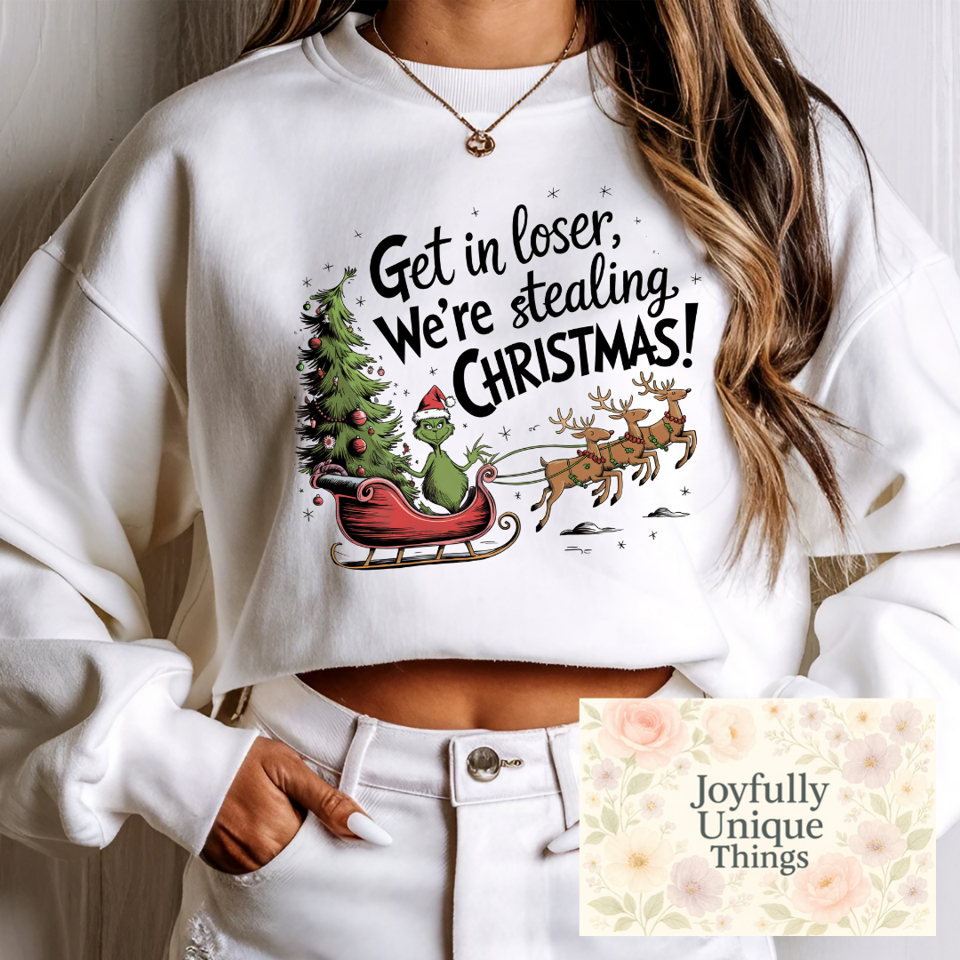 Short Sleeve T-Shirt Get In Losers We're Stealing Christmas Grinch Green Man Santa Sleigh With Reindeer