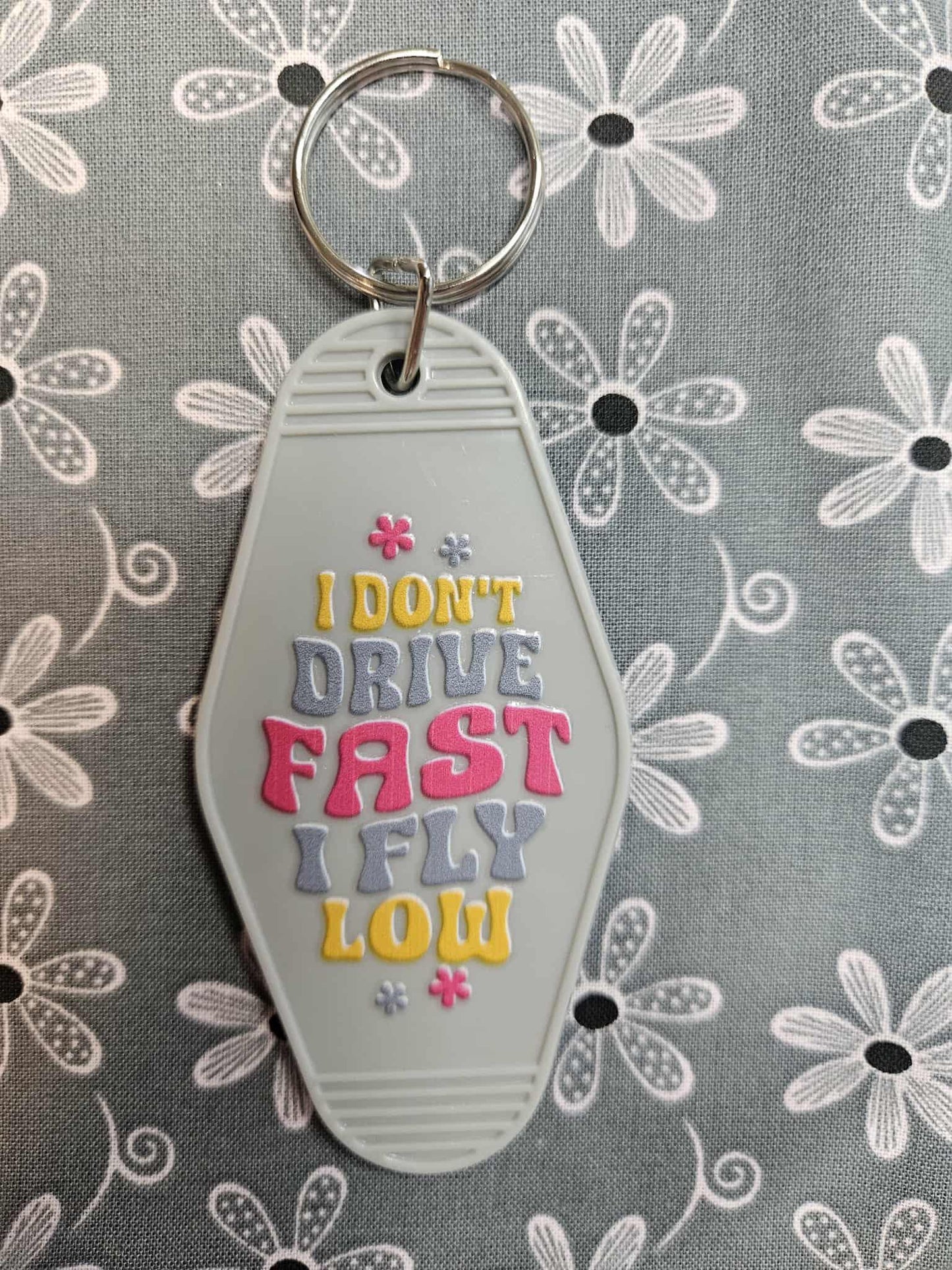 Retro Motel Keychain: I Don't Drive Fast I Fly Low
