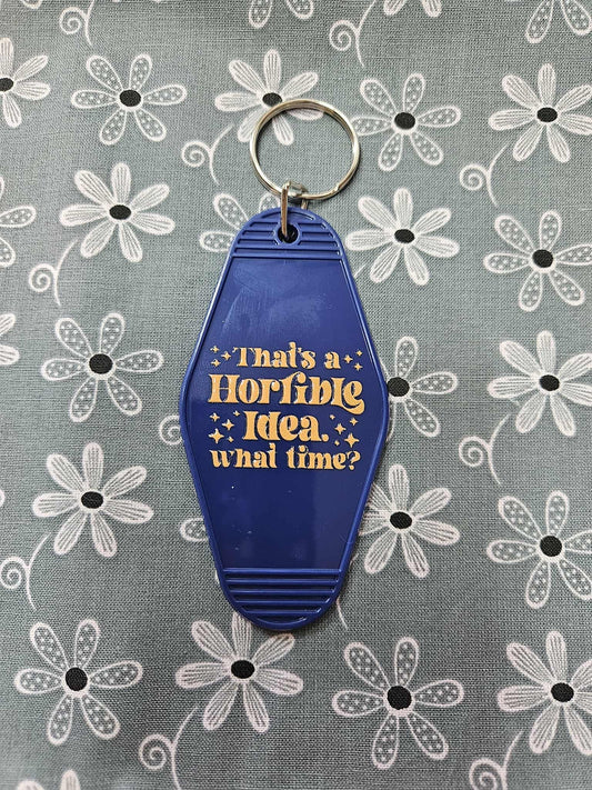 Retro Motel Keychain: That's A Horrible Idea. What Time ?