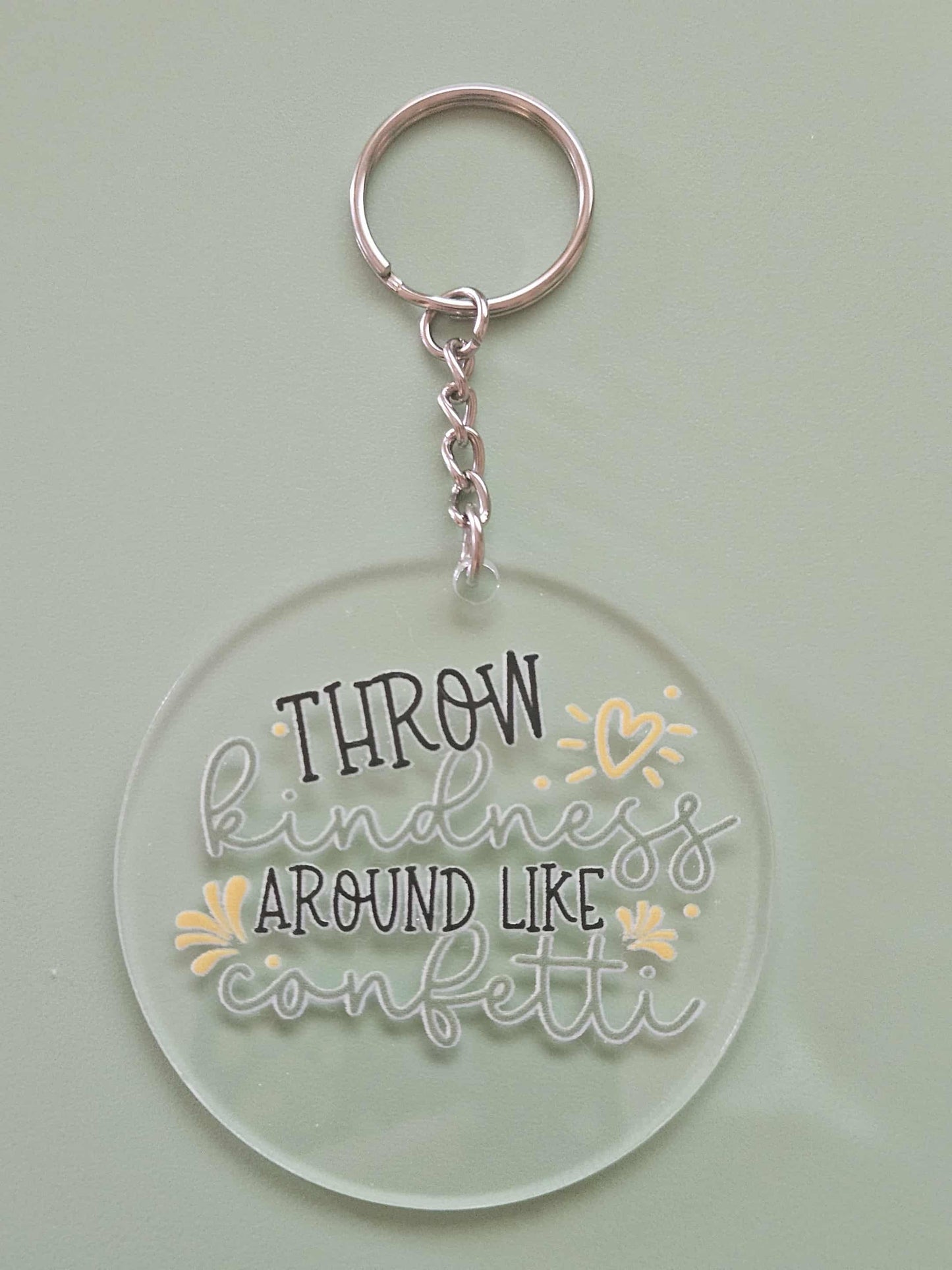 Clear Acrylic 3" Round Keychain With UV DTF Sticker Throw Kindness Around Like Confetti