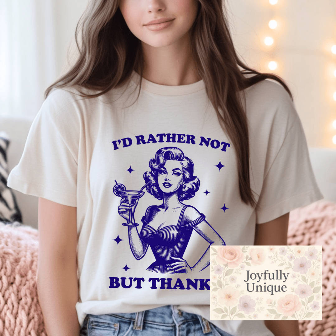 Short Sleeve T-Shirt I'd Rather Not But Thank You - Joyfully Unique