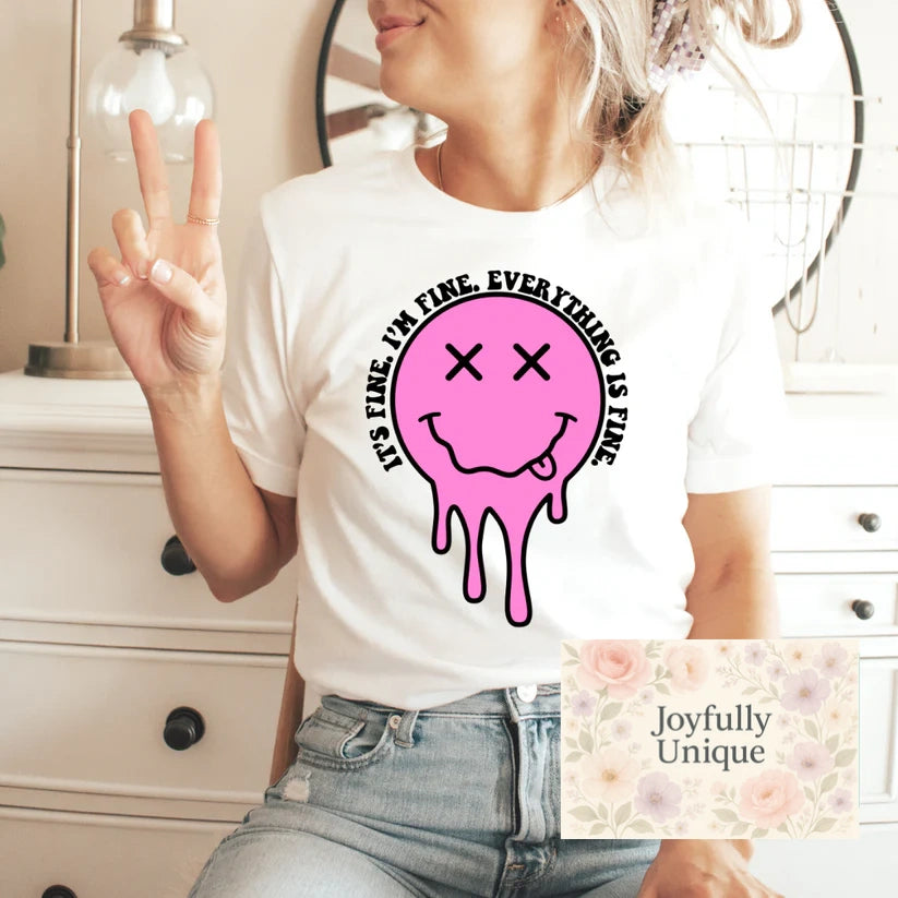 Short Sleeve T-Shirt  Its Fine I'm Fine Everything's Fine