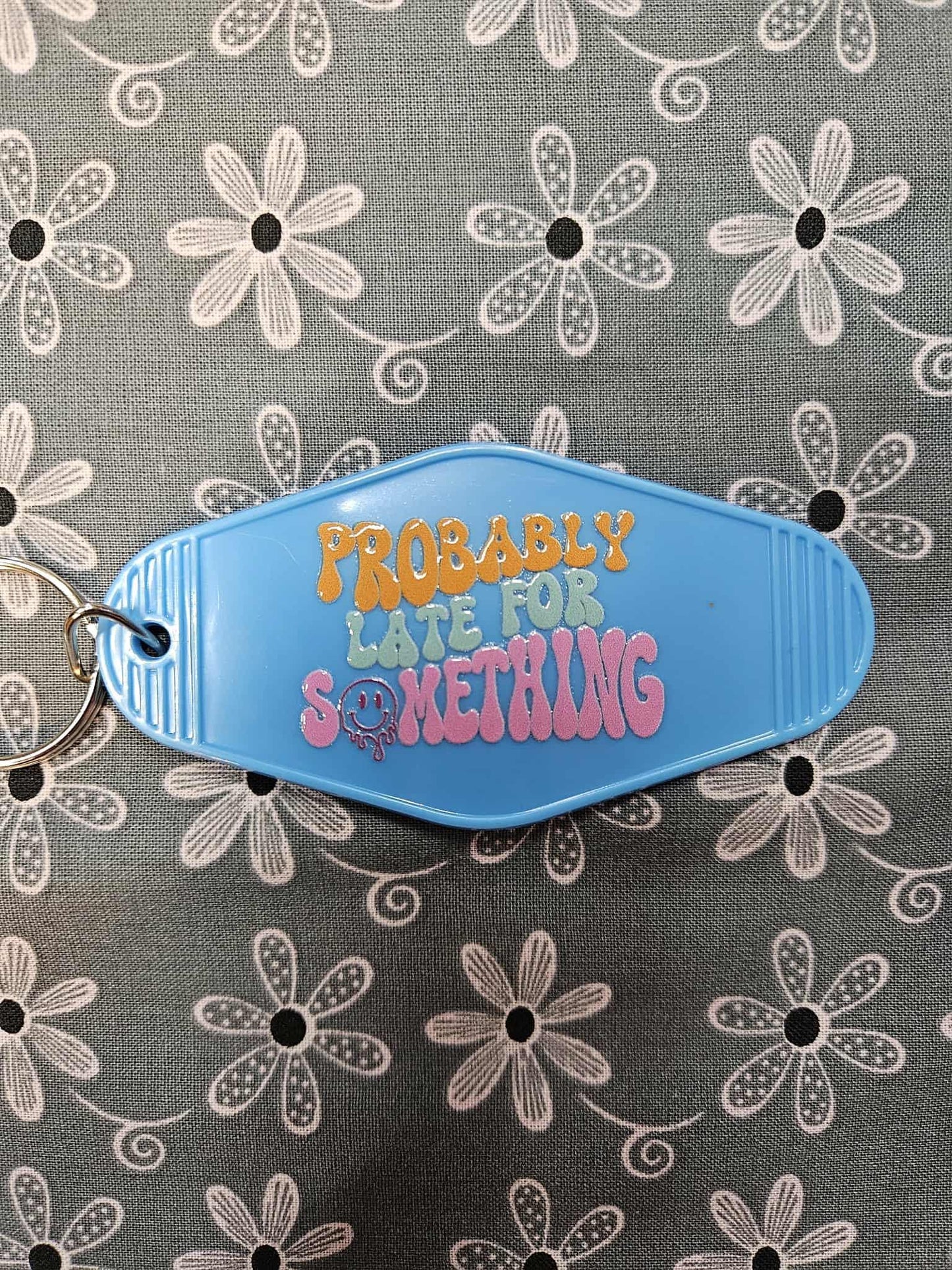 Retro Motel Keychain: Probably Late For Something