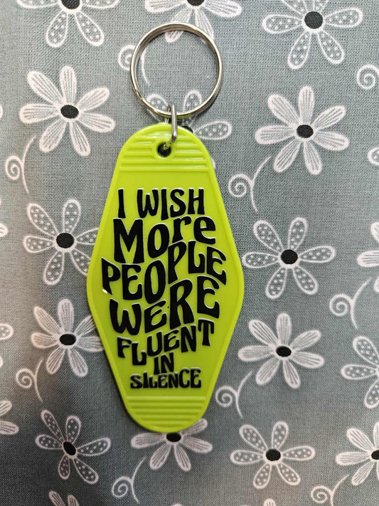 Retro Motel Keychain: I Wish More People Were Fluent In Silence