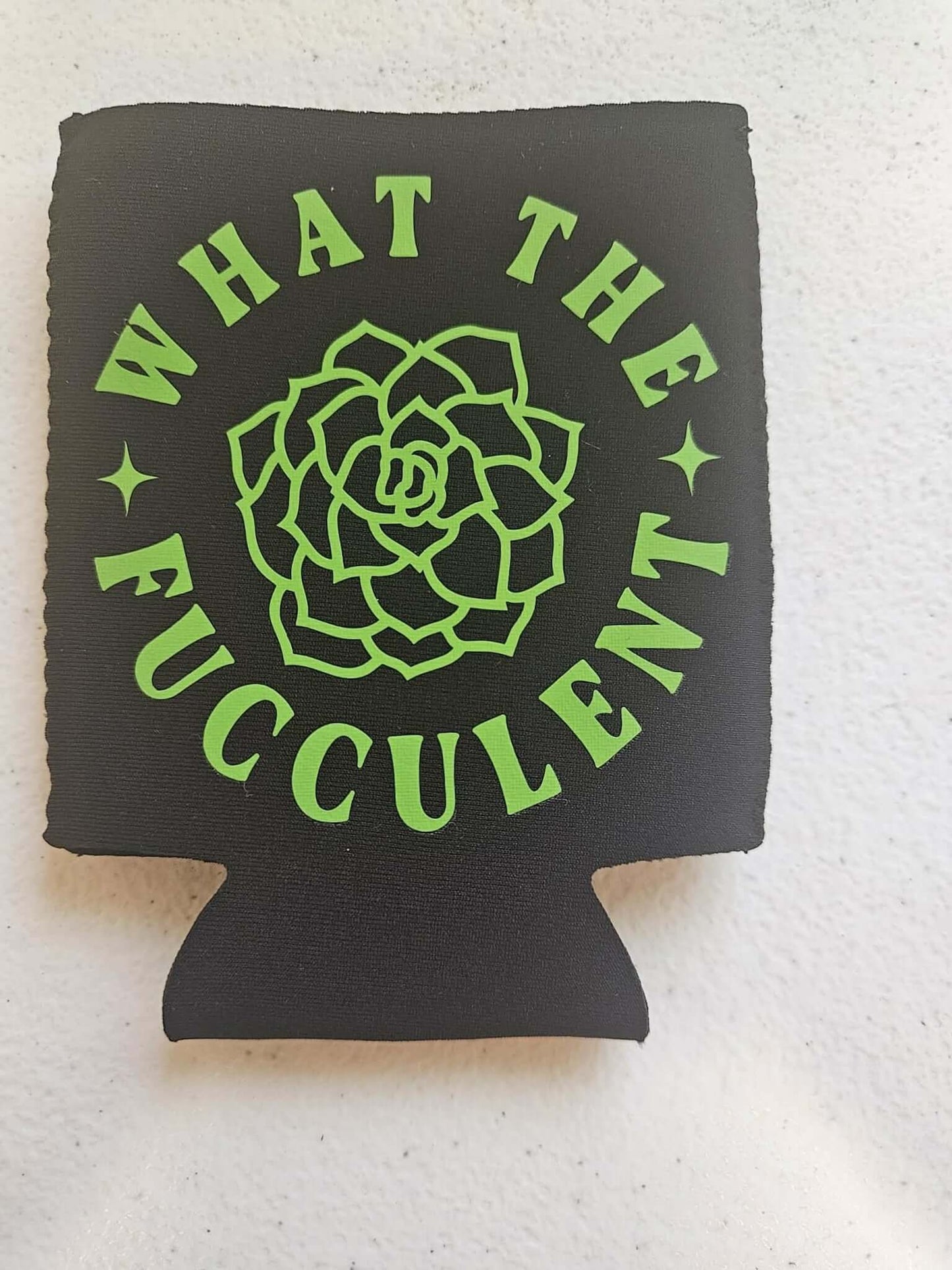 What The Fucculent Succulent Koozie Black & Green - Joyfully Unique Things