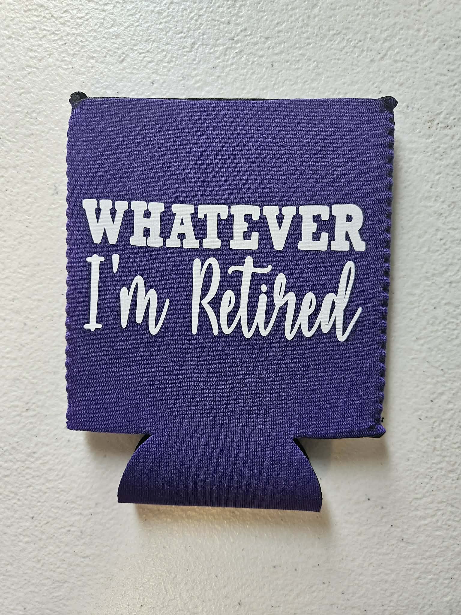 Whatever I'm Retired Koozie Purple & White - Joyfully Unique Things