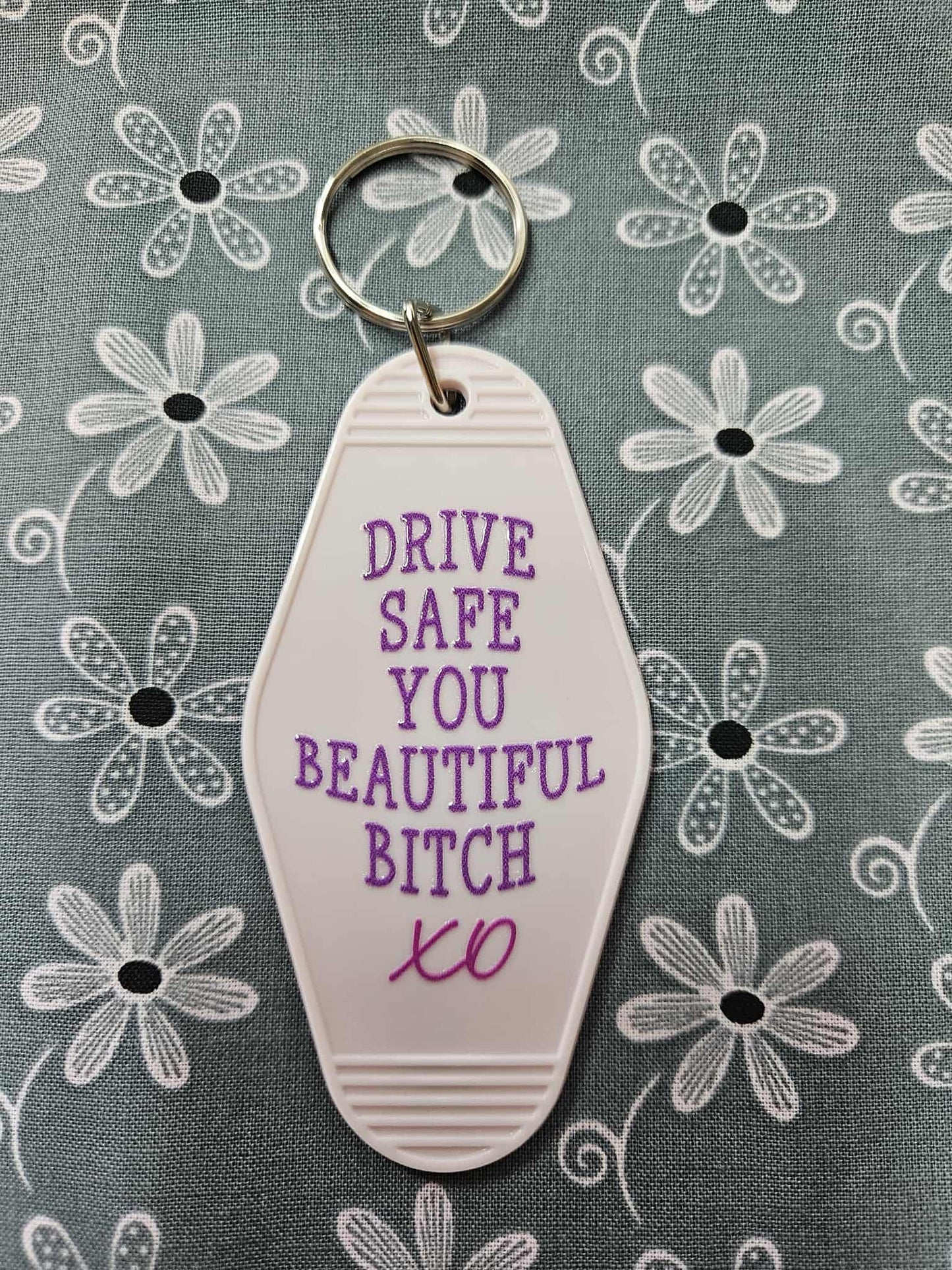 Retro Motel Keychain: Drive Safe You Beautiful Bitch - Joyfully Unique Things