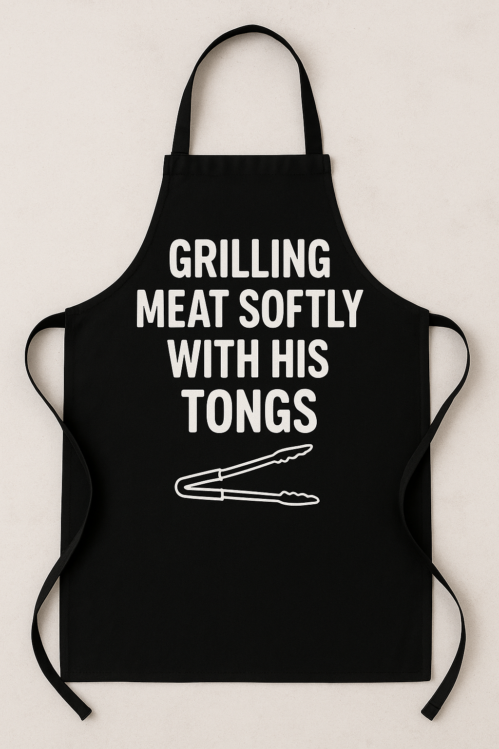 Unisex Funny Saying Apron: Grilling Meat Softly With His Tongs
