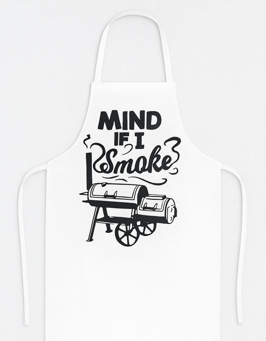 Unisex Funny Saying Apron: Mind If I Smoke ? Smoker Grill