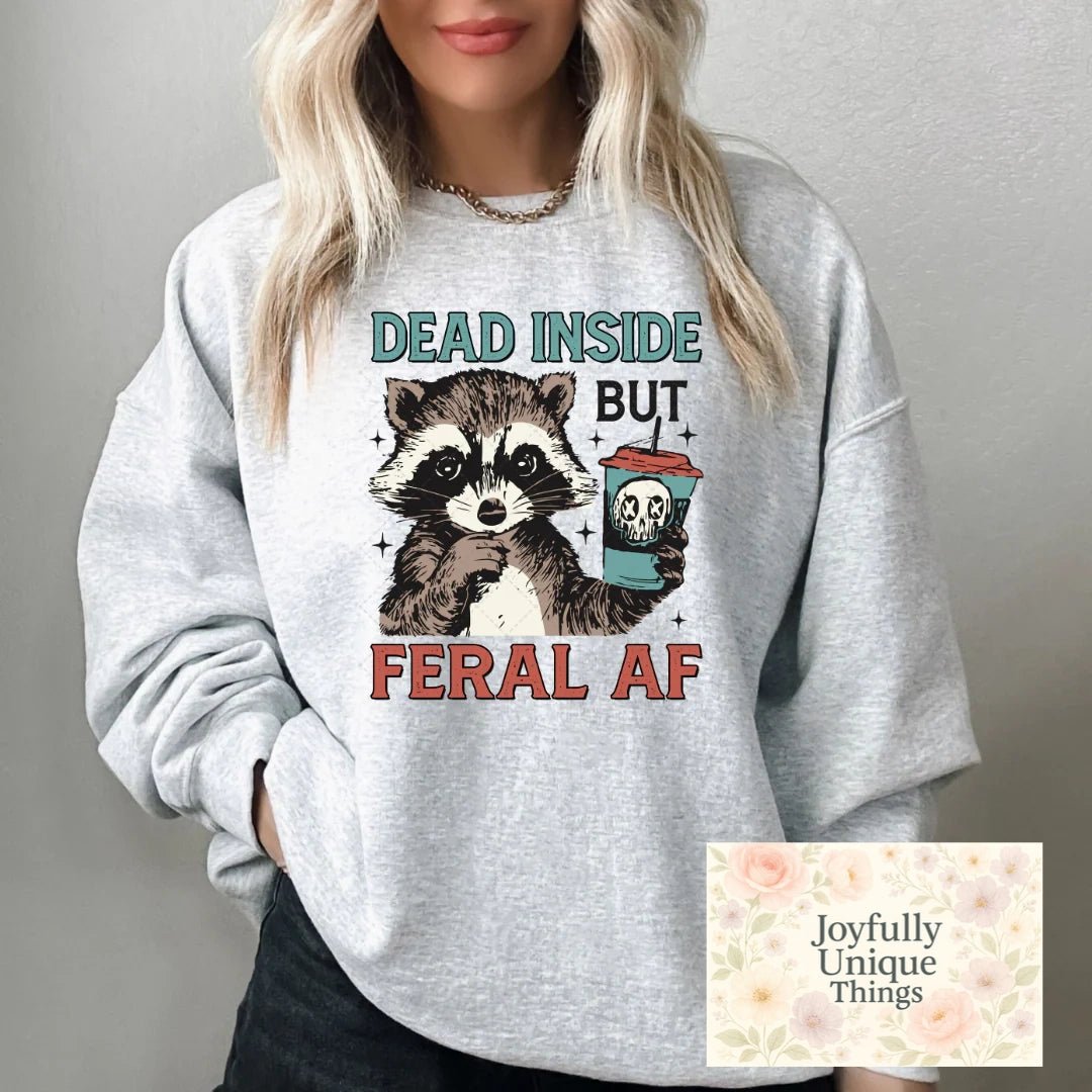 Short Sleeve T-Shirt Feral Raccoon Trash Panda Dead Inside But Feral AF - Joyfully Unique Things