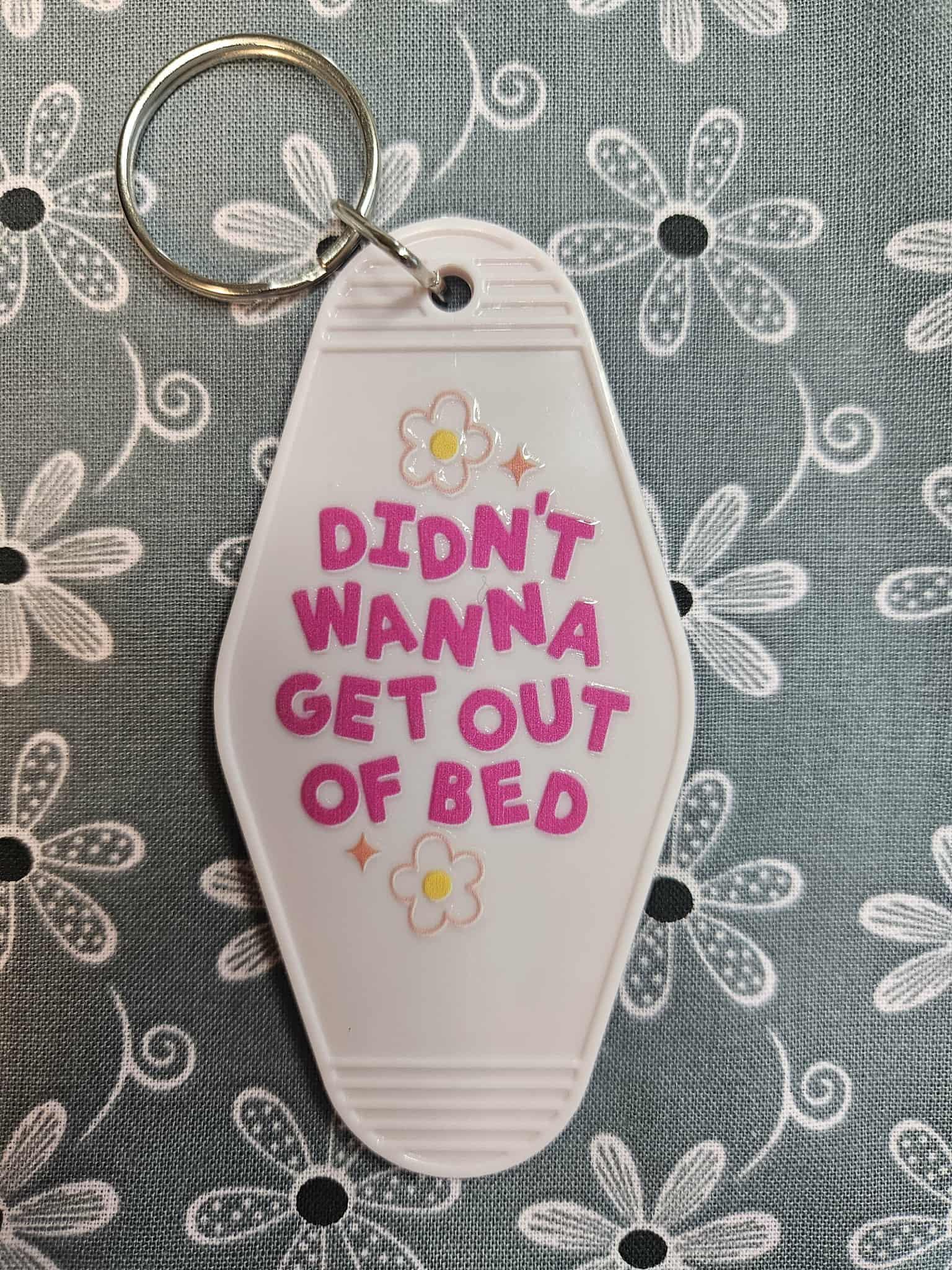 Retro Motel Keychain: Didn't Want To Get Out Of Bed - Joyfully Unique