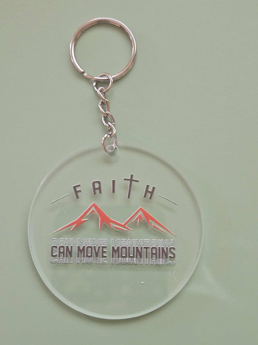 Clear Acrylic 3" Round Keychain With UV DTF Sticker Faith Can Move Mountains