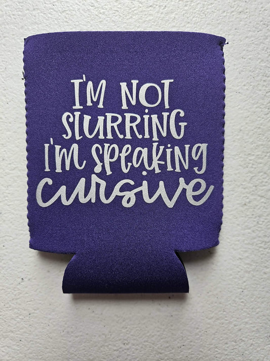 I'm Not Slurring I'm Speaking Cursive Koozie Purple & Silver - Joyfully Unique Things