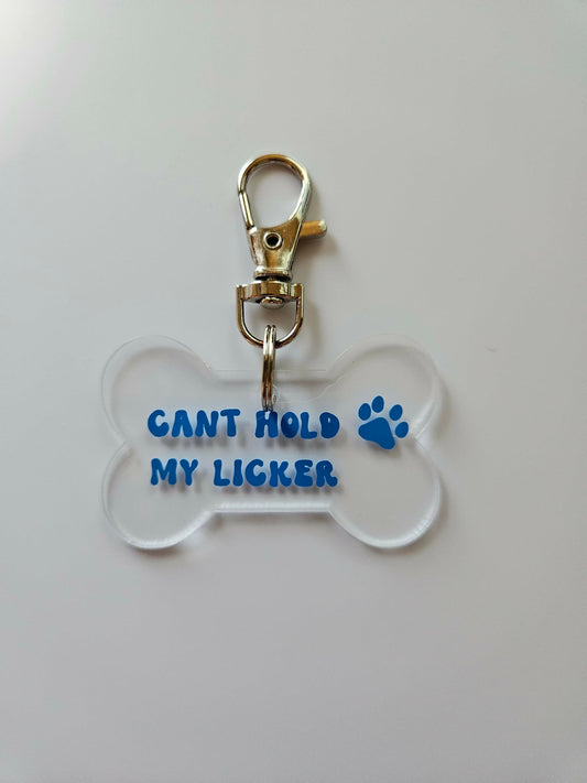 Can't Hold My Licker Pet Tag In Blue - Joyfully Unique Things