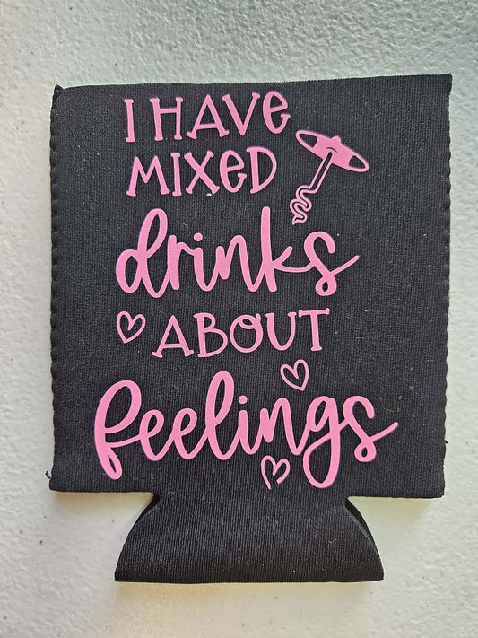 I Have Mixed Drinks About Feelings Koozie Black & Pink - Joyfully Unique Things
