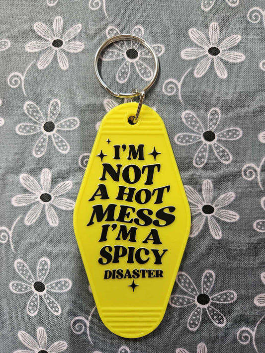 Retro Motel Keychain: I'm Not A Hot Mess I'm A Spicy Disaster - Joyfully Unique
