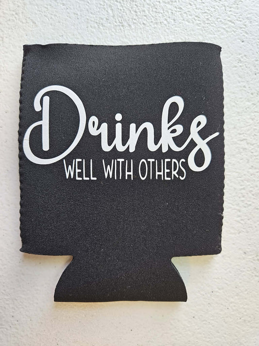 Drinks Well With Others Koozie Black & White - Joyfully Unique Things