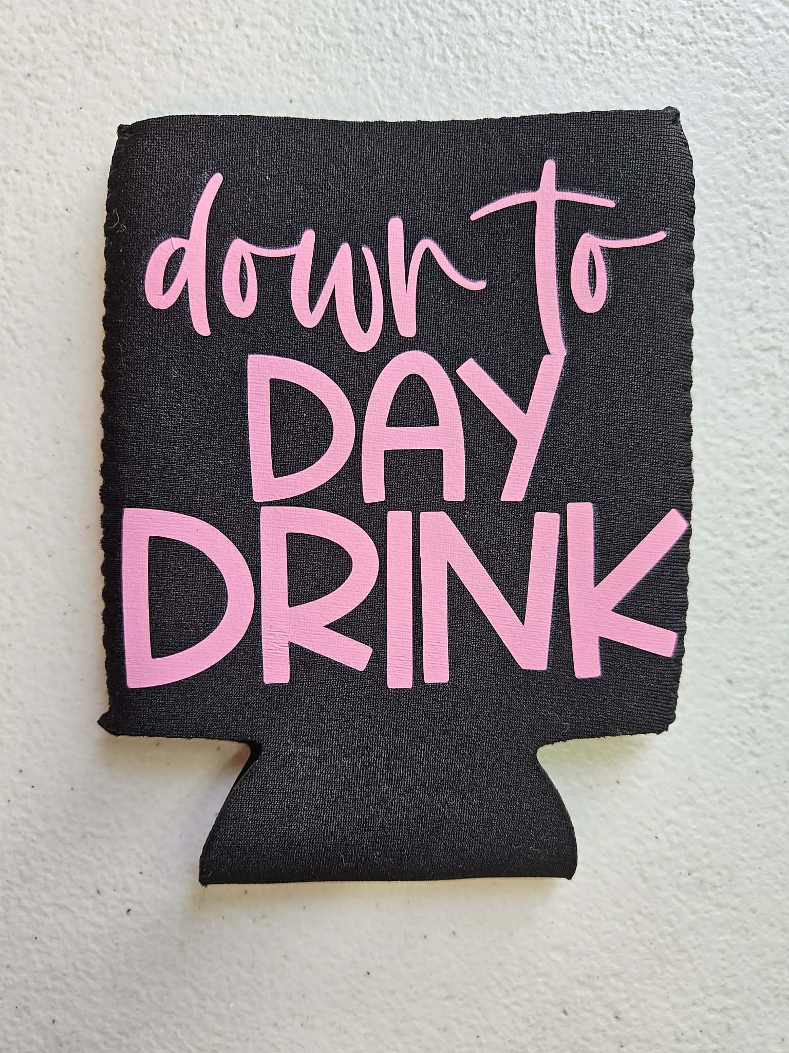 Down To Day Drink Koozie Black & Pink - Joyfully Unique Things