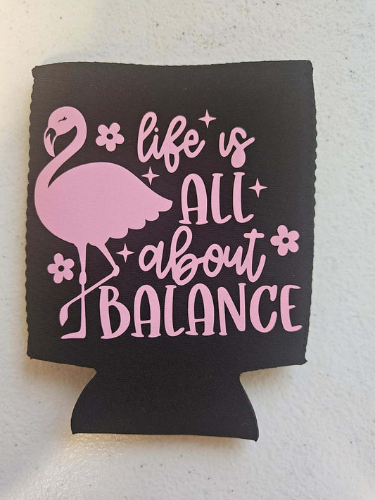 Life Is All About Balance Koozie Black & Pink - Joyfully Unique Things