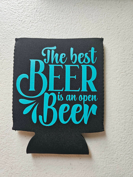 The Best Beer Is An Open Beer Koozie Black & Teal Blue