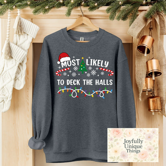 Short Sleeve T-Shirt Christmas Most Likely To Deck The Halls