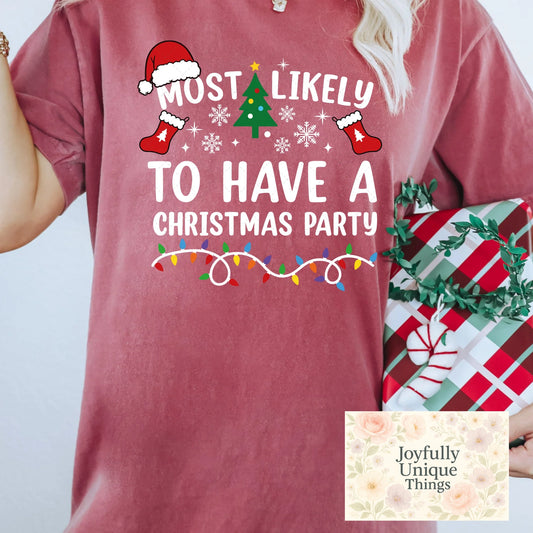 Short Sleeve T-Shirt Christmas Most Likely To Have A Christmas Party