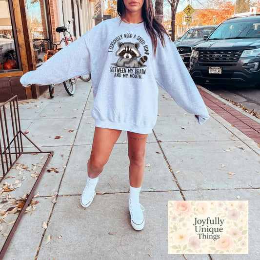 Short Sleeve T-Shirt Feral Raccoon Trash Panda I Seriously Need A Speed Bump Between My Brain And My Mouth